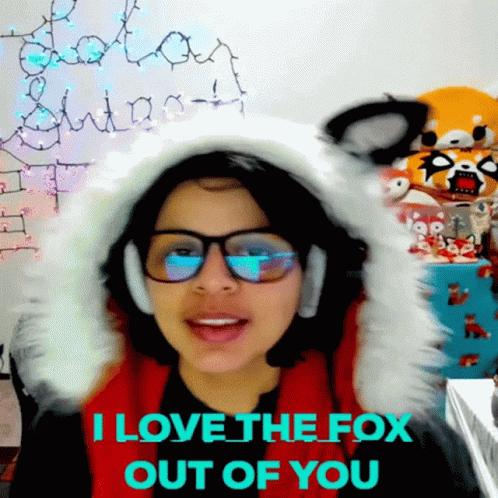i love the fox out of you