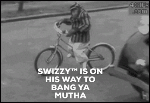a man riding a bike with the caption'swzzy'l is on his way to bang ya muthaa