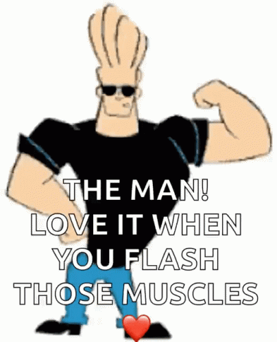 a picture with the quote, the man love it when you flash those muscles