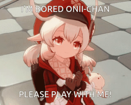 a po with a caption in the middle that reads, i'm bored on - chan please play with me
