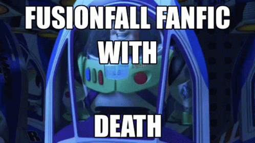 a cartoon character in a toy story with text saying, fusof fall fanic with death