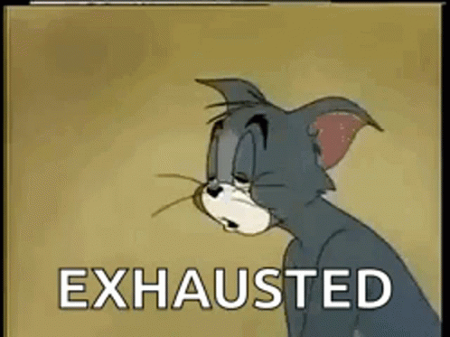 an animated image of a cat saying exhausted