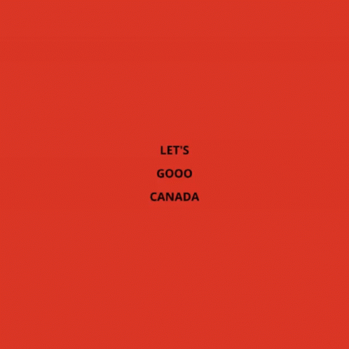 blue background with black text that says lets good canada