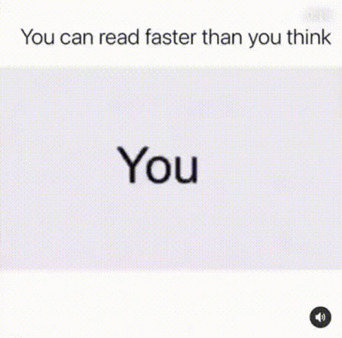 the text you can read faster than you think