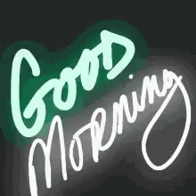 the words good morning in neon light lettering