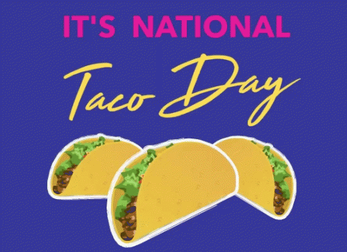 a poster with the caption'it's national taco day '