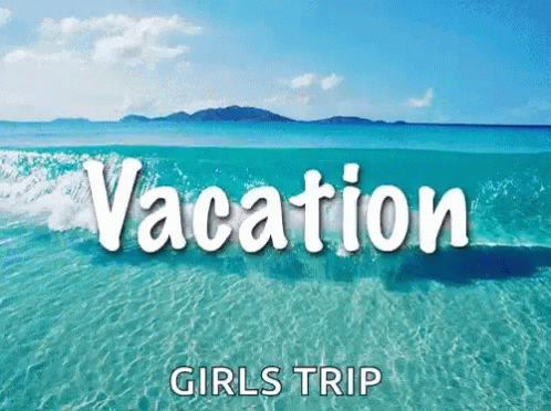 vacation girl trip - screens