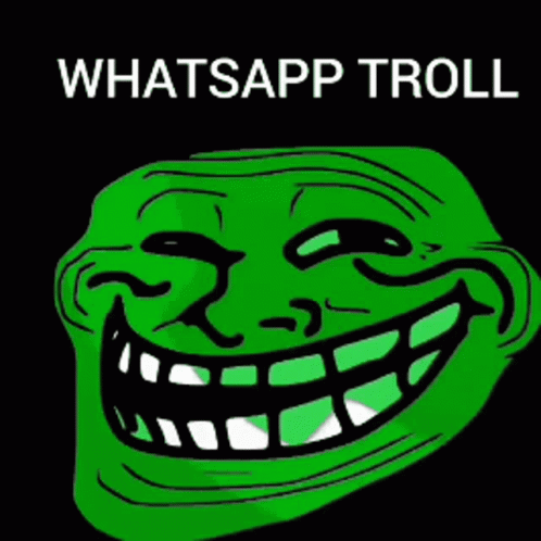 a picture of whatsapp troll