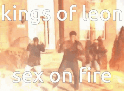 a blurry pograph with the title of a song by kings of leon's sex on fire
