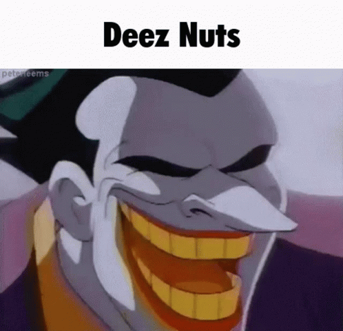 the cartoon character is wearing blue teeth and has an expression that says deez nuts