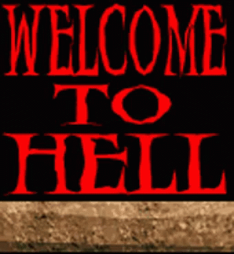 a sign with the words welcome to hell