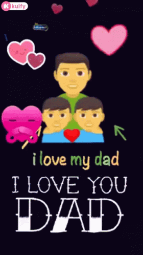 a couple in love saying, i love my dad i love you dad