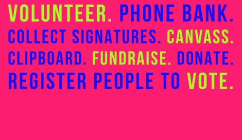a large letter on a blue background reads volunteer phone bank collect creatures canvas