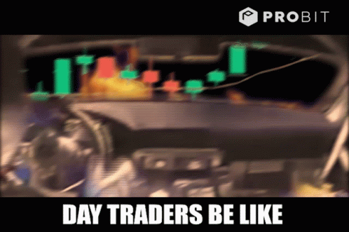 a picture of a dashboard with the words day trader's be like