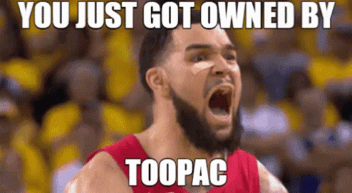 there is a picture of a man in an arena shouting and the caption reads, you just got owned by toopac