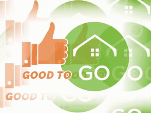 a green house and a thumbs up icon surrounded by the words, good to go