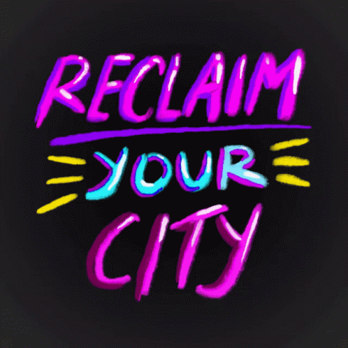 a text that reads reclaim your city