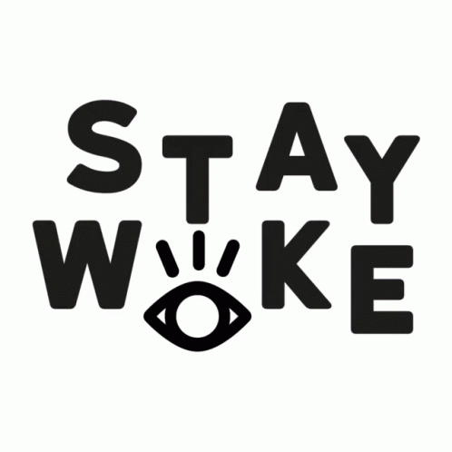 black and white typo print with words stay woke