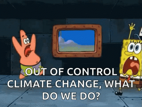 two cartoon characters and one has an out of control climate change, what do we do?