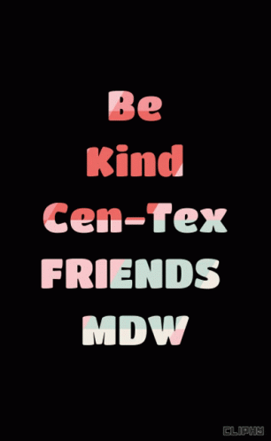 the words be kind, gen tex and friends m d w