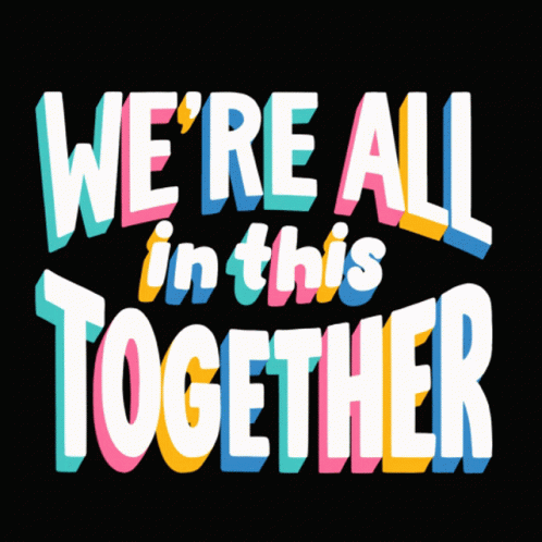 we're all in this together quote on a black background