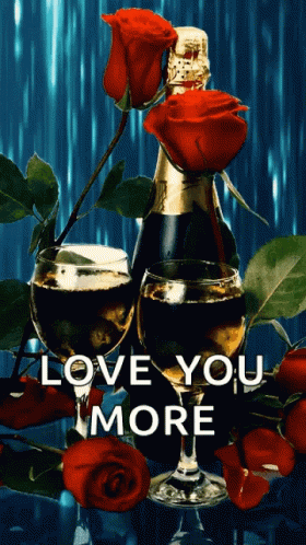 a bottle and glass of liquor with the message love you more