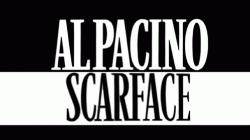 an old black and white po of the words al pacino scarfface