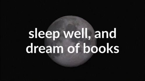 the quote sleep well and dream of books is written in white