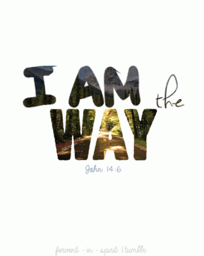 i am the way poster with a message in blue