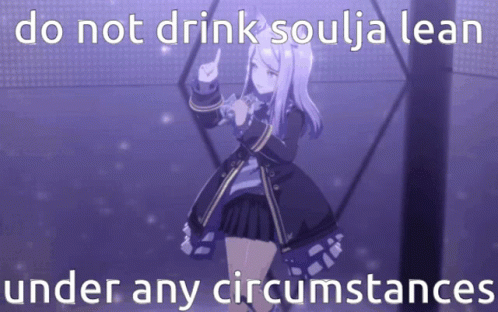 a female anime character in black dress and text that reads don't drink soulia lean under any circumstances