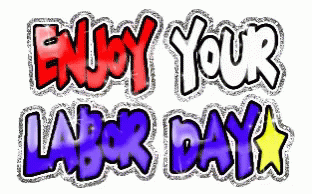 colorful stickers with the words, enjoy your labor day