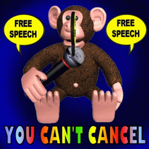 a monkey with the words you can'tcanned free speech, free speech and free speech