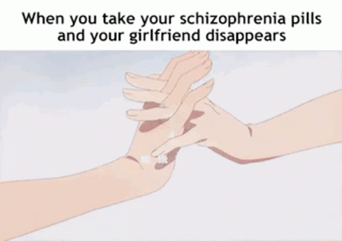 a pair of hands holding each other with the caption when you take your schizorpna pills and your girlfriend displays them