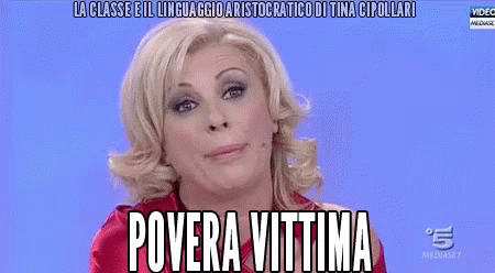 a cartoon woman with her face as she says povera vttima