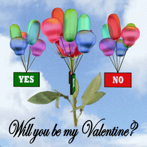 valentine card with three different balloons with a text saying'yes, why you be my valentine? '