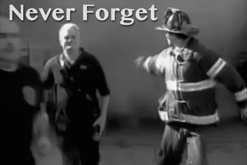 two fireman's are being called'never forget, forget the fear