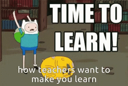 a cartoon character with the words time to learn how teachers want to make you learn