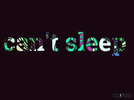 the words can't sleep are colorful and appear to be in various colors