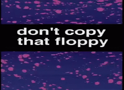 an ad with text that reads, don't copy that floppy