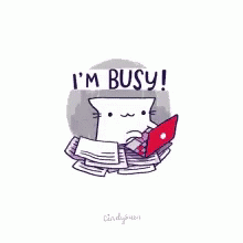 a cartoon cat with a computer screen saying i'm busy