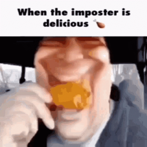 a man holding an object that reads, when the imposter is delicious