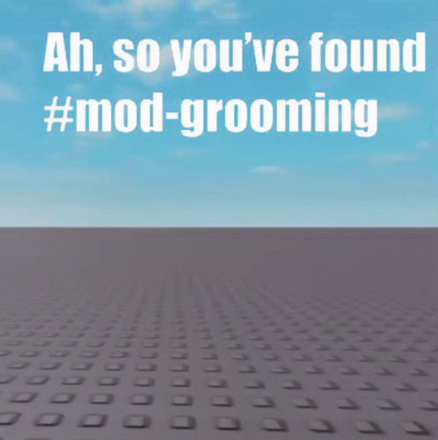 a square pixeled, with the words ah, so you've found mod - grooming on it