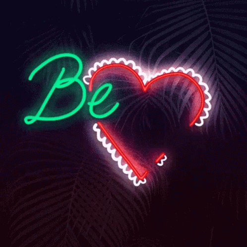an abstract neon sign with the words be in it