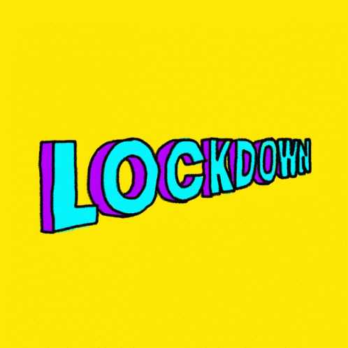 a brightly colored text that reads lockdown
