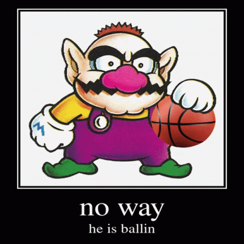 a cartoon character holding a basketball with a caption reading no way he is ballin '