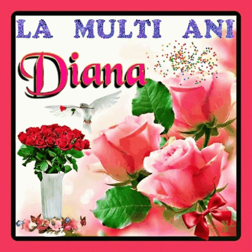 a picture of a birthday card that says, la multi ann diana