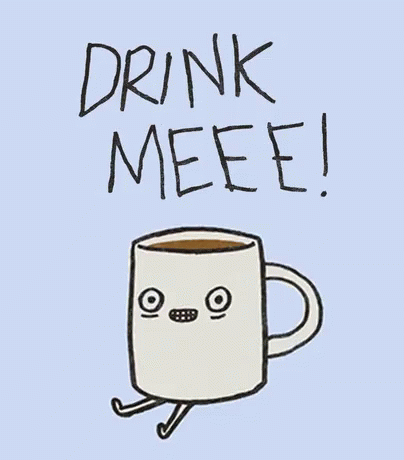 a drawing of a coffee cup that reads drink meee