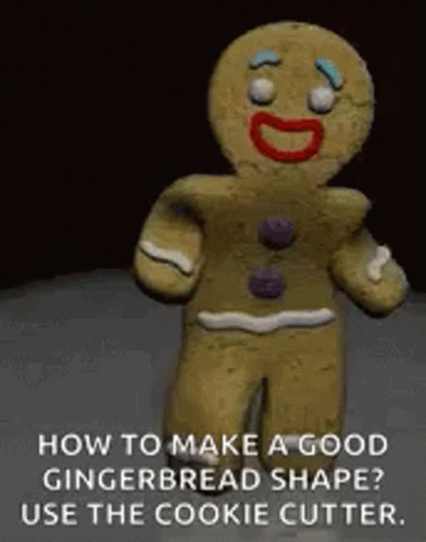 a cartoon character with an unkempt expression with caption describing how to make a good gingerbread shape