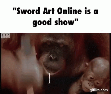 a poster has a monkey saying ` sword art online is a good show '