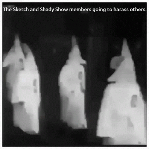 an eerie view of ghost figures and the caption'the sketch and shady show members going to harsh others